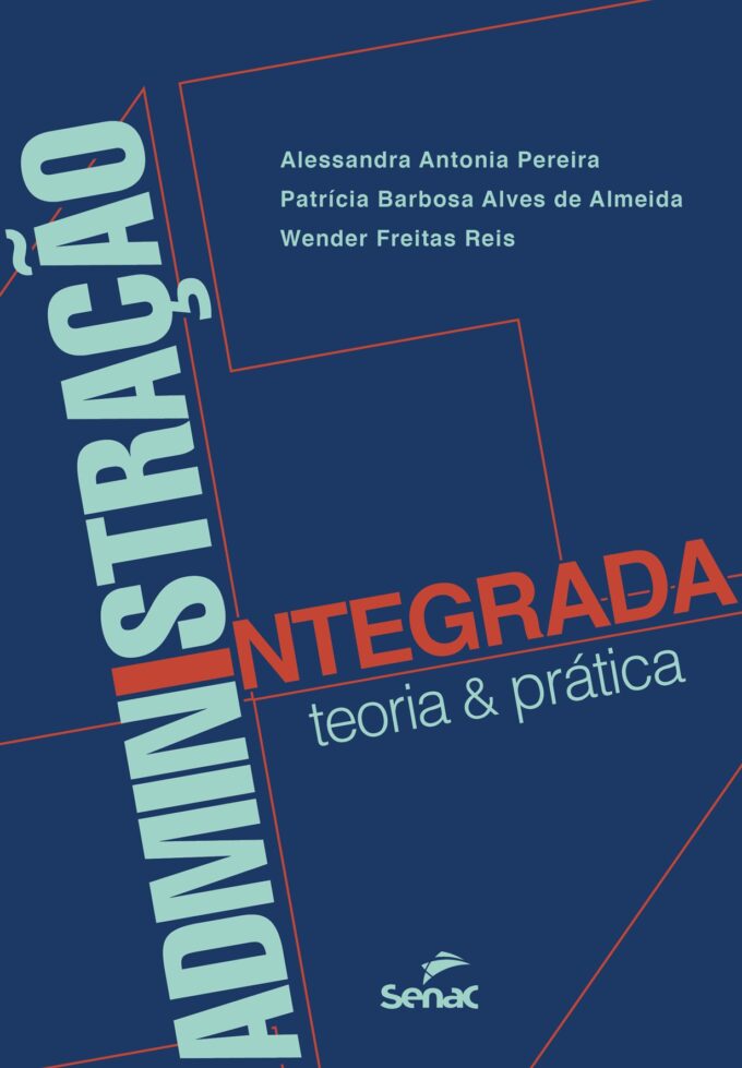 Administração Integrada – Teoria e Prática